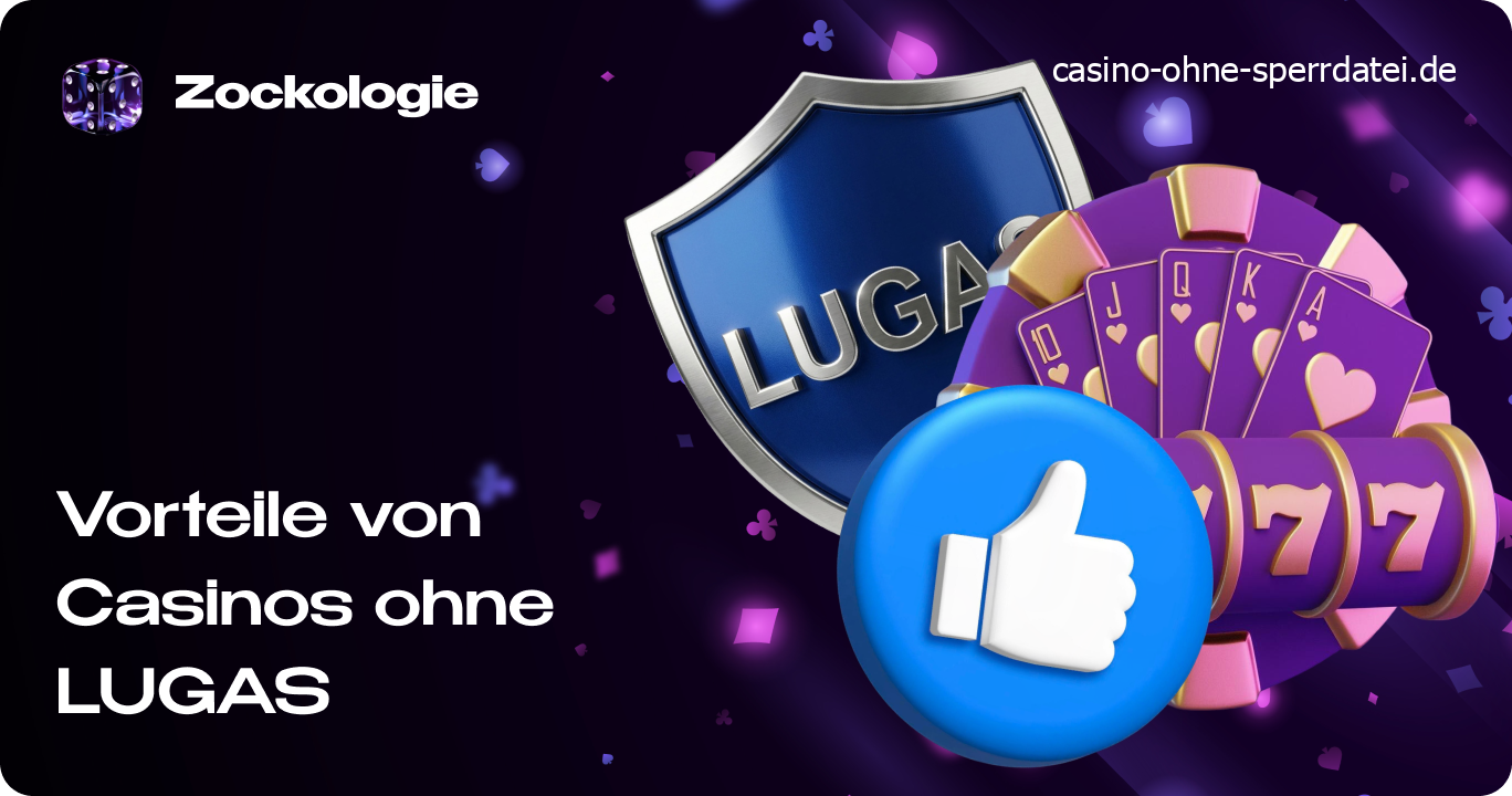 Übersicht der wichtigsten Vorteile und Freiheiten beim Spielen in Casinos ohne LUGAS-Einschränkungen.